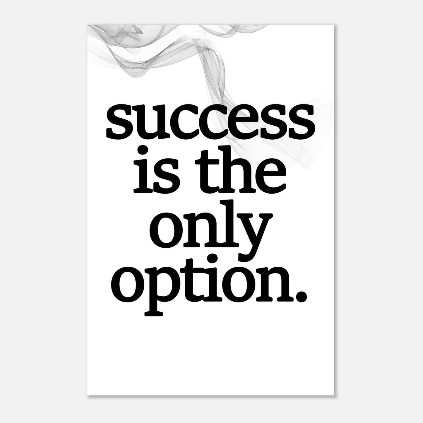 'THE ONLY OPTION' POSTER - Go4Posters