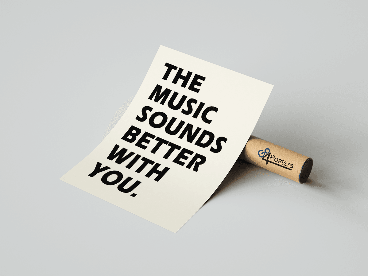The Music Sounds Better With You Minimalist Poster - Go4Posters