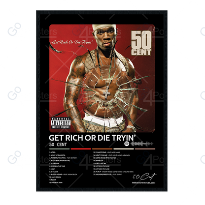 50 Cent - Get Rich or Die Tryin’ Album Poster