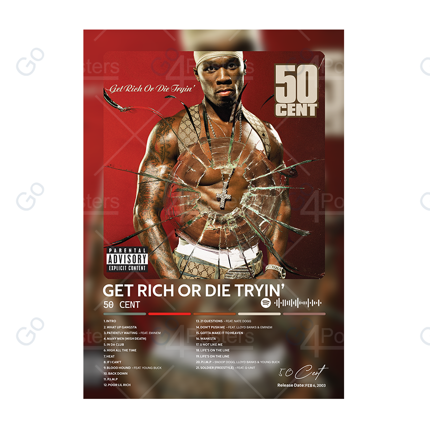 50 Cent - Get Rich or Die Tryin’ Album Poster