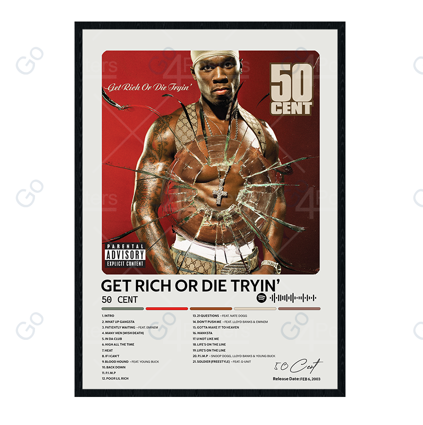 50 Cent - Get Rich or Die Tryin’ Album Poster