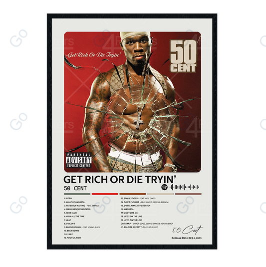 50 Cent - Get Rich or Die Tryin’ Album Poster