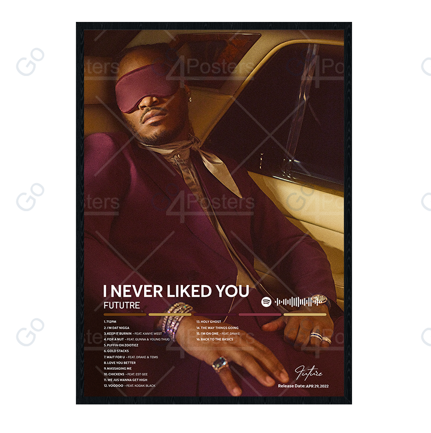 Future - I NEVER LIKED YOU Album Poster