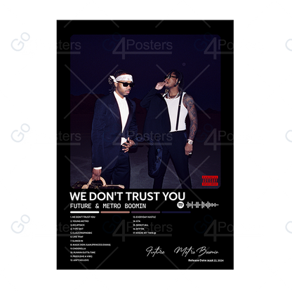 Future & Metro Boomin - WE DON'T TRUST YOU Album Poster