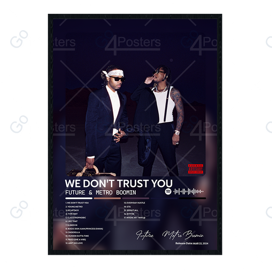 Future & Metro Boomin - WE DON'T TRUST YOU Album Poster