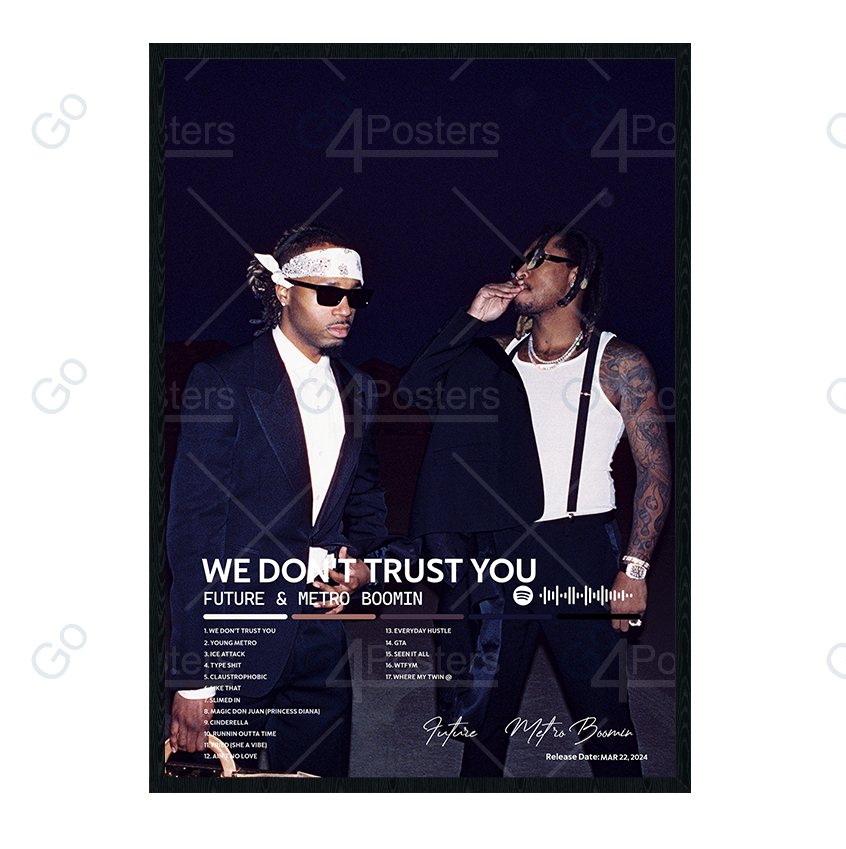 Future & Metro Boomin - WE DON'T TRUST YOU Album Poster