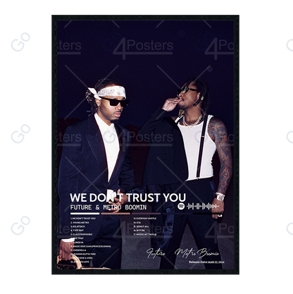 Future & Metro Boomin - WE DON'T TRUST YOU Album Poster