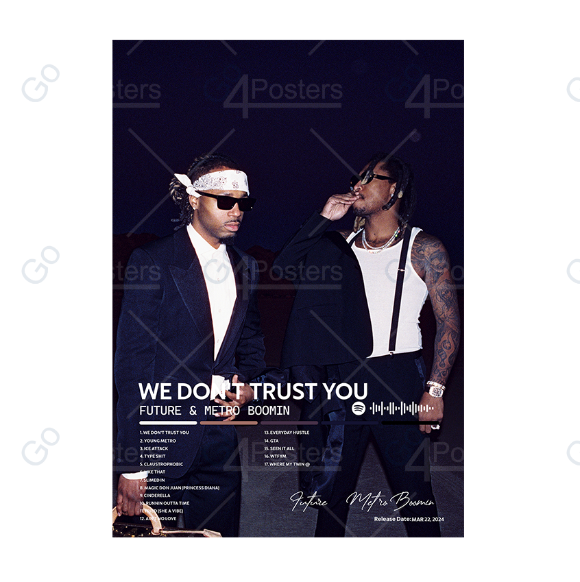 Future & Metro Boomin - WE DON'T TRUST YOU Album Poster