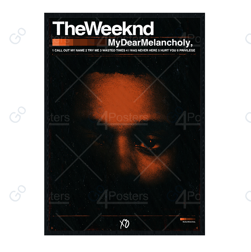 The Weeknd My Dear Melancholy, - Poster